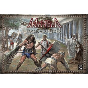 Munera: Familia Gladiatoria Munera: Familia Gladiatoria
