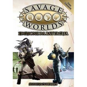 Savage Worlds: Edizione da Battaglia - Manuale Base Savage Worlds: Edizione da Battaglia - Manuale Base