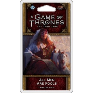 All Men Are Fools: A Game of Thrones LCG 2nd Ed.