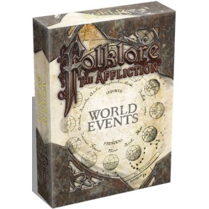 World Events - Folklore: The Affliction 2nd Ed. World Events - Folklore: The Affliction 2nd Ed.