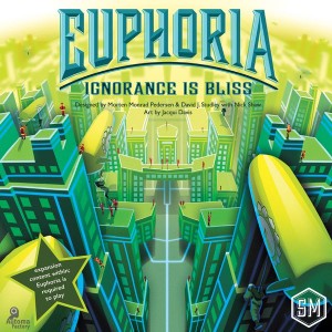 Ignorance Is Bliss - Euphoria: Build a Better Dystopia (2nd ed.) Ignorance Is Bliss - Euphoria: Build a Better Dystopia (2nd ed.)