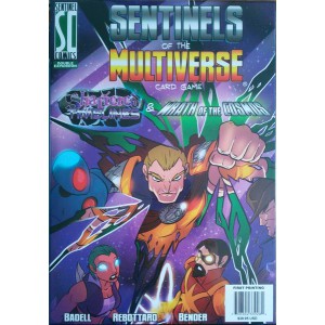 Shattered Timelines and Wrath of the Cosmos: Sentinels of the Multiverse