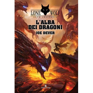 L'Alba dei Dragoni: Lupo Solitario 18 (Lone Wolf)