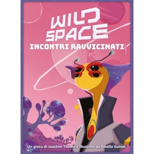 Incontri Ravvicinati: Wild Space Incontri Ravvicinati: Wild Space