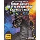 Fly the Savage Skies - Astro Knights: Eternity