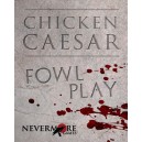 Fowl Play: Chicken Caesar
