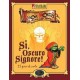 Si', oscuro signore 2a edizione