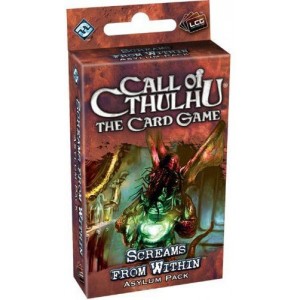 Screams from Within Asylum Pack: The Call of Cthulhu LCG