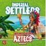 Aztecs: Imperial Settlers
