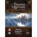 Pack Draft - Valyria: Il Trono di Spade LCG 2a Edizione (LCG)