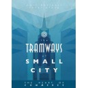Small City: Tramways