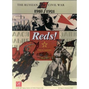 Reds! The Russian Civil War 1918-1921 Reds! The Russian Civil War 1918-1921