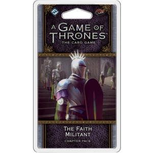 The Faith Militant: A Game of Thrones LCG 2nd Ed.