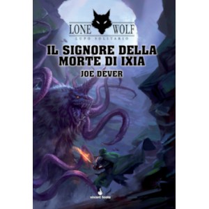 Il Signore della Morte di Ixia: Lupo Solitario 17 (Lone Wolf)