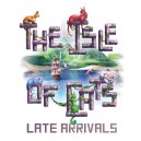 Late Arrivals: The Isle of Cats