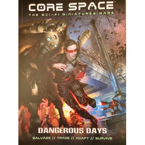Dangerous Days: Core Space