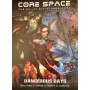 Dangerous Days: Core Space