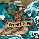 L'Eredit&agrave; di Yu (Legacy of Yu)