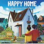Happy Home Happy Home