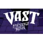 BUNDLE Vast: The Mysterious Manor + Haunted Hallways