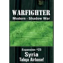 Exp. 23 Syrian Tabka Airbase - Warfighter Shadow War
