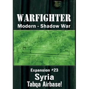 Exp. 23 Syria Tabqa Airbase - Warfighter Shadow War
