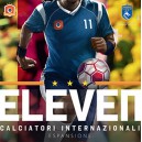 Calciatori Internazionali: Eleven