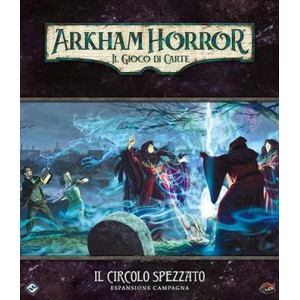 Il Circolo Spezzato (Campagna) - Arkham Horror: Il Gioco di Carte